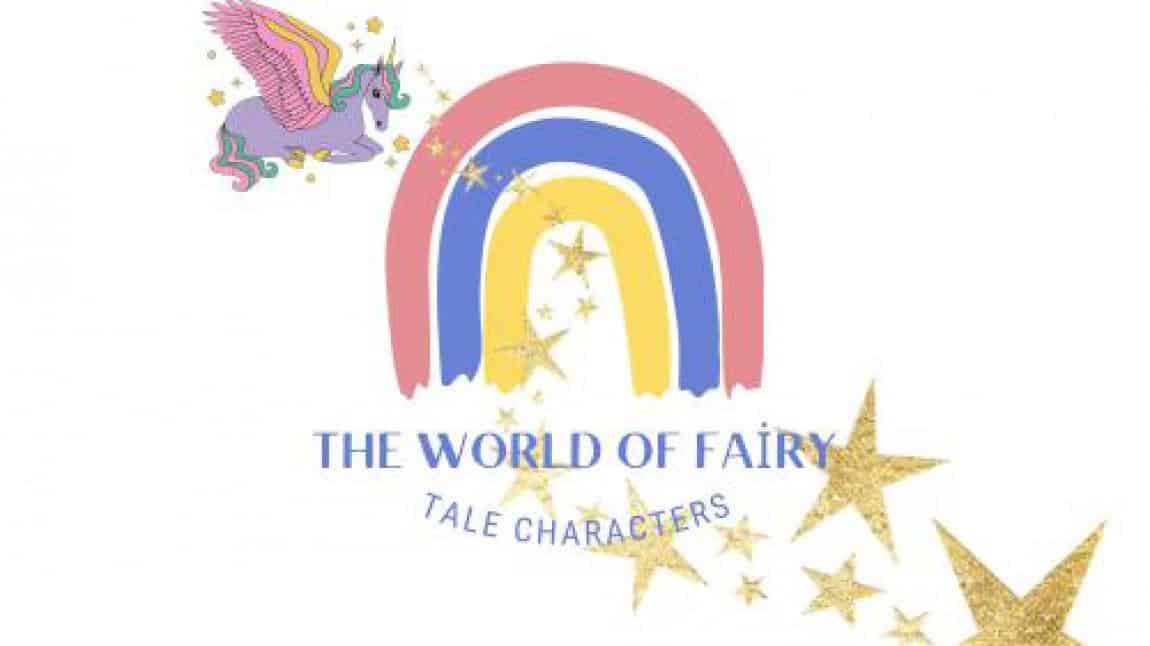 The World Of Fairy Tale Characters E Twinnig Projesi Afiş Logo Yarışması Sonuçlandı