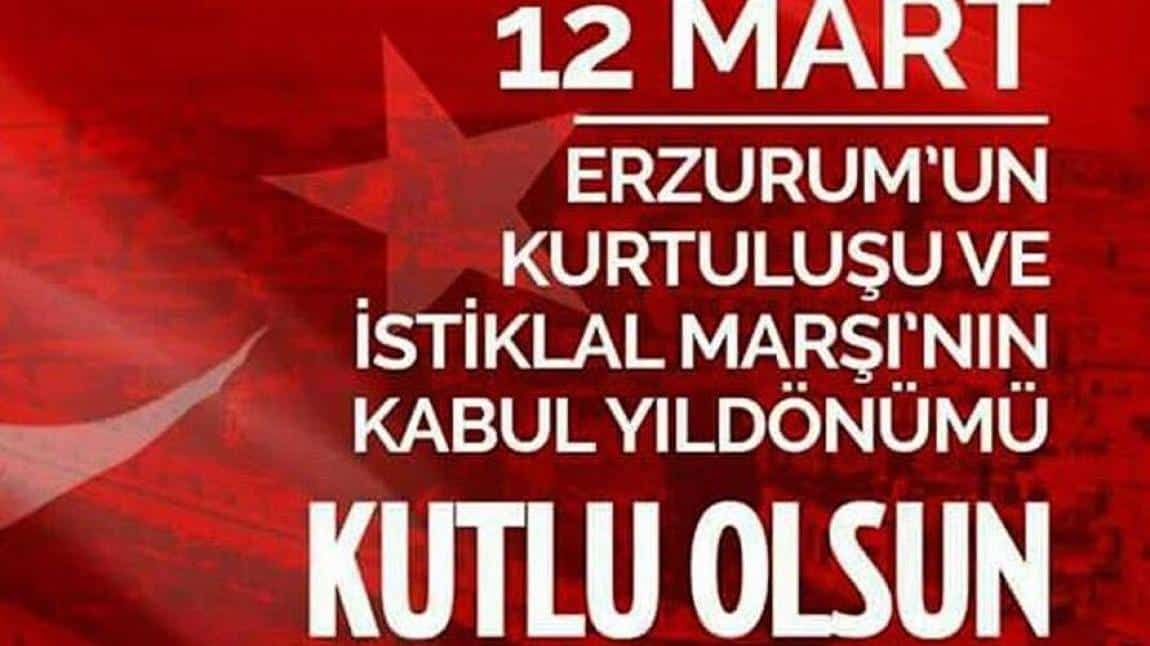 12 Mart Erzurum'un  Kurtuluşu ve İstiklal Marşı'nın Kabulü